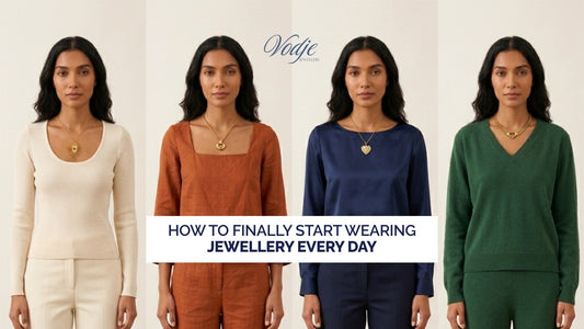 How to Finally Start Wearing Jewellery Every Day (A Realistic Guide for 2026)